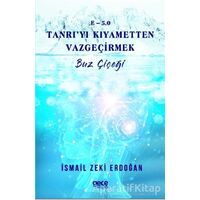 E-5,0 Tanrı’yı Kıyametten Vazgeçirmek - İsmail Zeki Erdoğan - Gece Kitaplığı