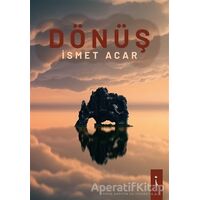 Dönüş - İsmet Acar - İkinci Adam Yayınları