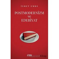 Postmodernizm Ve Edebiyat - İsmet Emre - Fidan Kitap