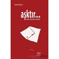 Aşktır… - İsmet Emre - Ürün Yayınları