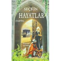 Seçkin Hayatlar - Hüseyin Güney - Semere Yayınları