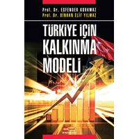 Türkiye İçin Kalkınma Modeli - Binhan Elif Yılmaz - Asya Şafak Yayınları
