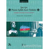 Şan İçin Piyano Eşlikli Azeri Türküler - Vsevolod Kuzmin - Müzik Eğitimi Yayınları