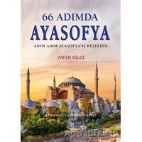 66 Adımda Ayasofya - Zafer Bilgi - Mihrabad Yayınları