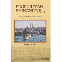 Eugeniudan Eminönüne - Mustafa Yoker - Alternatif Yayıncılık