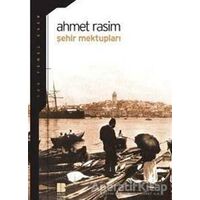 Şehir Mektupları - Ahmet Rasim - Bilge Kültür Sanat
