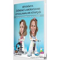 Biyokimya Öğrenci Laboratuvarı Uygulamaları Kitapçığı - Soycan Mızrak - İstanbul Tıp Kitabevi