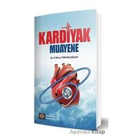 Kardiyak Muayene - Nihan Turhan Çağlar - İstanbul Tıp Kitabevi