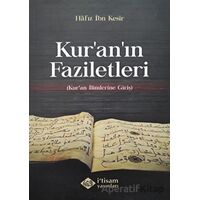 Kuranın Faziletleri - Kuran İlimlerine Giriş - İbn Kesir - İtisam Yayınları