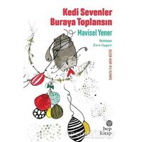 Kedi Sevenler Buraya Toplansın - Mavisel Yener - Hep Kitap