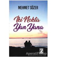 İki Nokta Yan Yana - Mehmet Sözer - İştirak Yayınevi