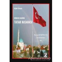 Dünden Bugüne Tatar Kasabası - Bayram Keskinbalta - İştirak Yayınevi