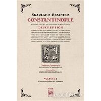 Constantinople Volume 1 - Skarlatos Byzantios - İstos Yayıncılık