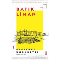Batık Liman - Giuseppe Ungaretti - Ketebe Yayınları
