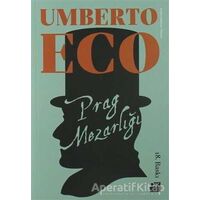 Prag Mezarlığı - Umberto Eco - Doğan Kitap