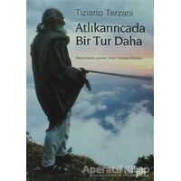 Atlıkarıncada Bir Tur Daha - Tiziano Terzani - Pan Yayıncılık