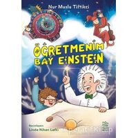 Öğretmenim Bay Einstein - Nur Muslu Tiftikci - İthaki Çocuk Yayınları