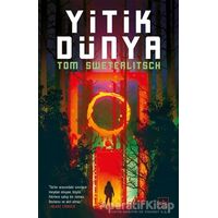 Yitik Dünya - Tom Sweterlitsch - İthaki Yayınları