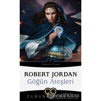 Göğün Ateşleri - Zaman Çarkı 5 - Robert Jordan - İthaki Yayınları