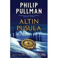 Altın Pusula - Karanlık Cevher Serisi 1. Kitap - Philip Pullman - İthaki Yayınları