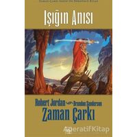 Zaman Çarkı 14. Cilt: Işığın Anısı - Robert Jordan - İthaki Yayınları