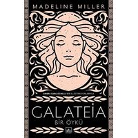 Galateia: Bir Öykü - Madeline Miller - İthaki Yayınları