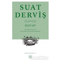 Beni mi? - Suat Derviş - İthaki Yayınları