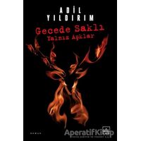 Gecede Saklı Yalnız Aşklar - Adil Yıldırım - İthaki Yayınları