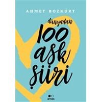 Dünyadan 100 Aşk Şiiri - Ahmet Bozkurt - Arnas