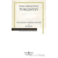 İnceldiği Yerden Kopar - Sığıntı - İvan Sergeyeviç Turgenyev - İş Bankası Kültür Yayınları