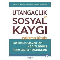 Utangaçlık ve Sosyal Kaygı Çalışma Kitabı - Martin M. Antony - Psikonet Yayınları