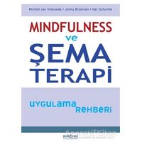 Mindfulness ve Şema Terapi Uygulama Rehberi - Michiel van Vreeswijk - Psikonet Yayınları