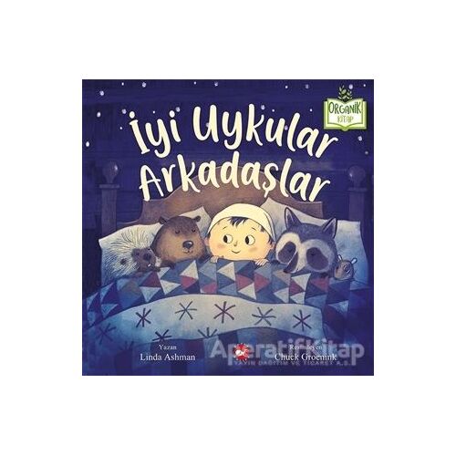 İyi Uykular Arkadaşlar - Linda Ashman - Beyaz Balina Yayınları
