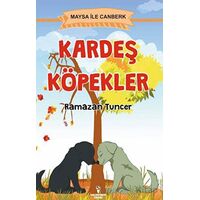 Kardeş Köpekler - Ramazan Tuncer - Serencam Çocuk