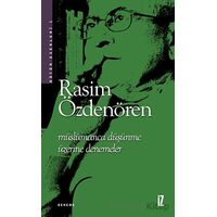 Müslümanca Düşünme Üzerine Denemeler - Rasim Özdenören - İz Yayıncılık