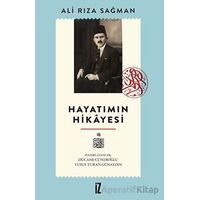 Hayatımın Hikayesi - Ali Rıza Sağman - İz Yayıncılık