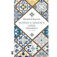 Fususu’l-Hıkem’e Giriş (Mukaddimat) - Davud El-Kayseri - İz Yayıncılık