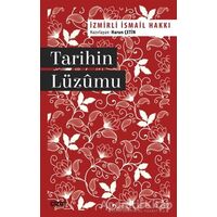 Tarihin Lüzumu - İzmirli İsmail Hakkı - Çizgi Kitabevi Yayınları