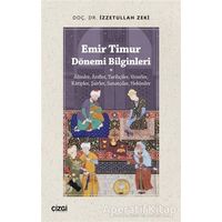 Emir Timur Dönemi Bilginleri - İzzetullah Zeki - Çizgi Kitabevi Yayınları