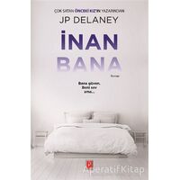 İnan Bana - J. P. Delaney - Pena Yayınları