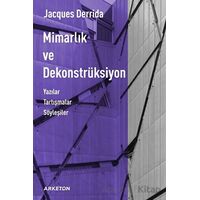 Mimarlık ve Dekonstrüksiyon - Jacques Derrida - Arketon Yayıncılık