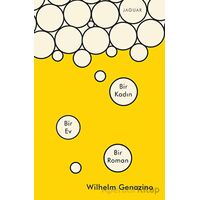 Bir Kadın Bir Ev Bir Roman - Wilhelm Genazino - Jaguar Kitap