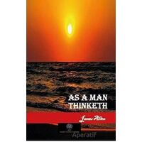 As a Man Thinketh - James Allen - Platanus Publishing