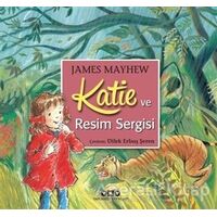 Katie ve Resim Sergisi - James Mayhew - Yapı Kredi Yayınları