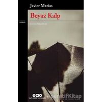 Beyaz Kalp - Javier Marias - Yapı Kredi Yayınları