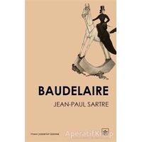 Baudelaire - Jean Paul Sartre - İthaki Yayınları
