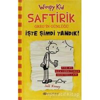 İşte Şimdi Yandık! - Saftirik Greg’in Günlüğü 4 - Jeff Kinney - Epsilon Yayınevi