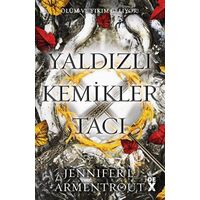 Yaldızlı Kemikler Tacı - Kan ve Kül 3 - Jennifer L. Armentrout - Dex Yayınevi