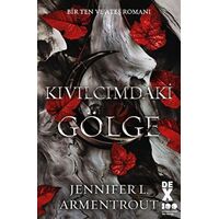 Bir Ten ve Ateş Romanı: Kıvılcımdaki Gölge - Jennifer L. Armentrout - Dex Yayınevi