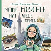 Meine Moschee Hat Viele Formen - Jenny Molendyk Divleli - Karavan Çocuk Yayınları